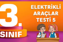 ELEKTRİKLİ ARAÇLAR TESTİ 5