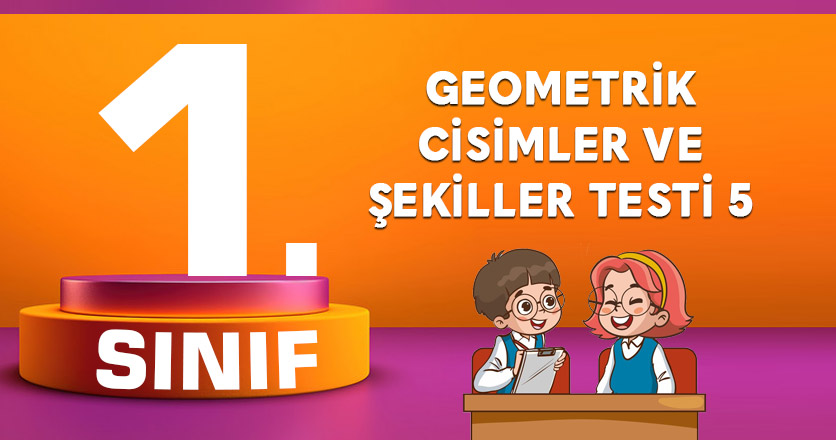 Geometrik-Cisimler-ve-Şekiller-Testi-5
