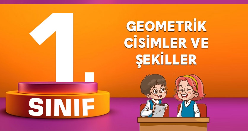 Geometrik Cisimler ve Şekiller