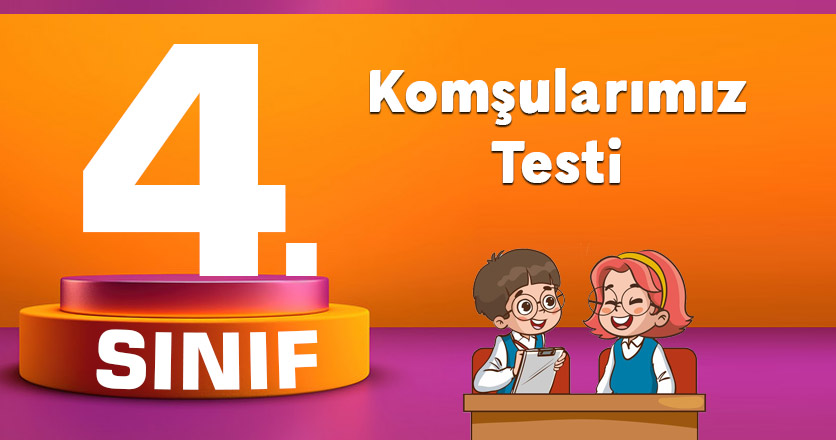 Komşularımız Testi