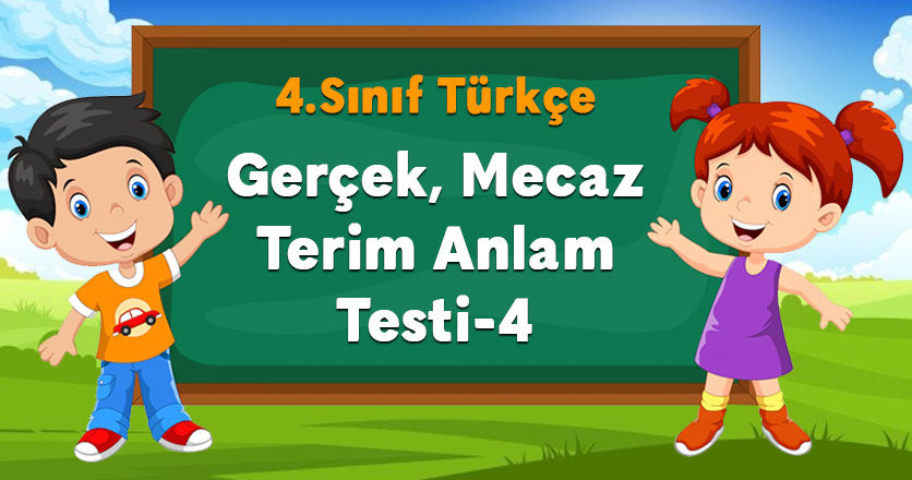 Gerçek Mecaz Terim Anlam Testi-4