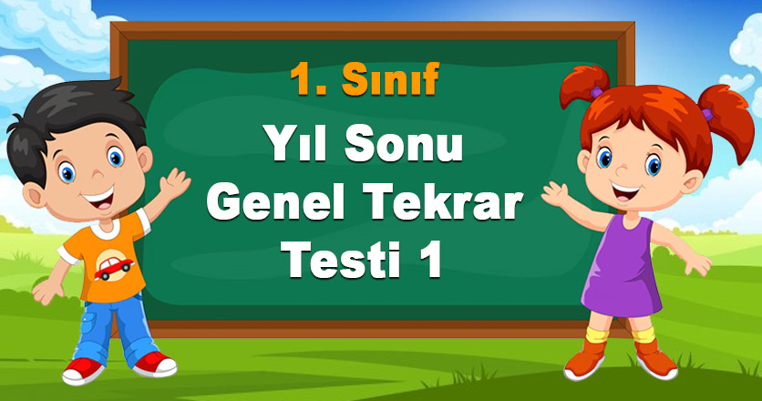 Yıl Sonu Genel Tekrar Testi 1