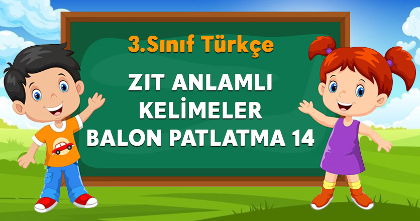 ZIT ANLAMLI KELİMELER BALON PATLATMA 14
