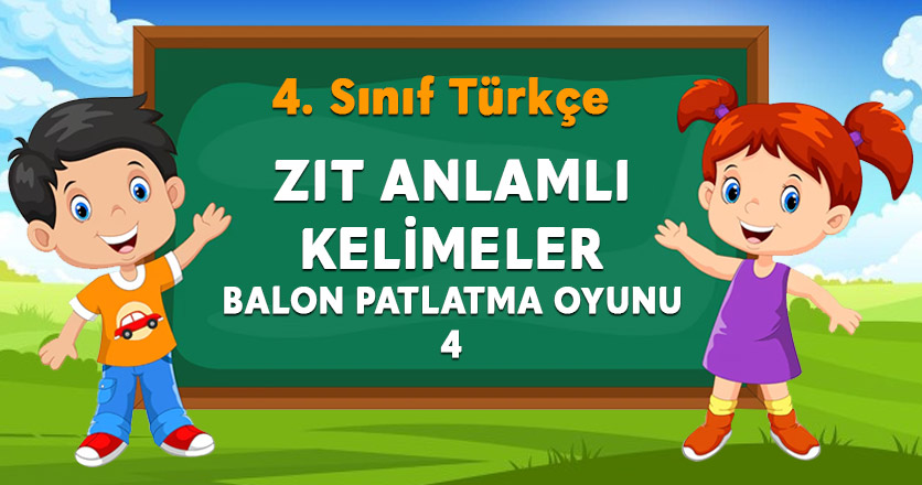 ZIT ANLAMLI KELİMELER BALON PATLATMA OYUNU-4