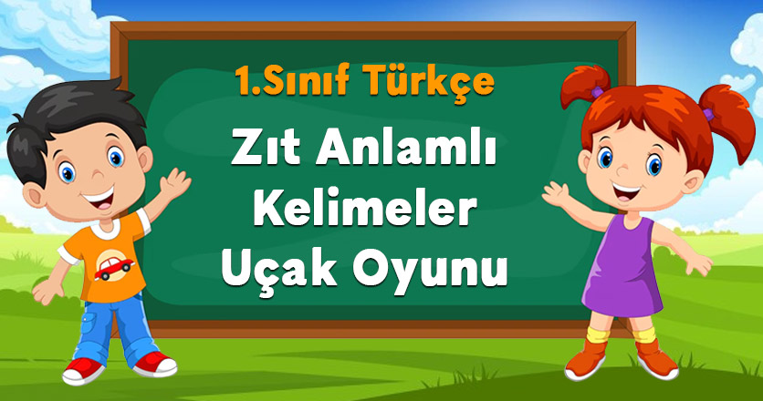 Zıt Anlamlı Kelimeler Uçak Oyunu