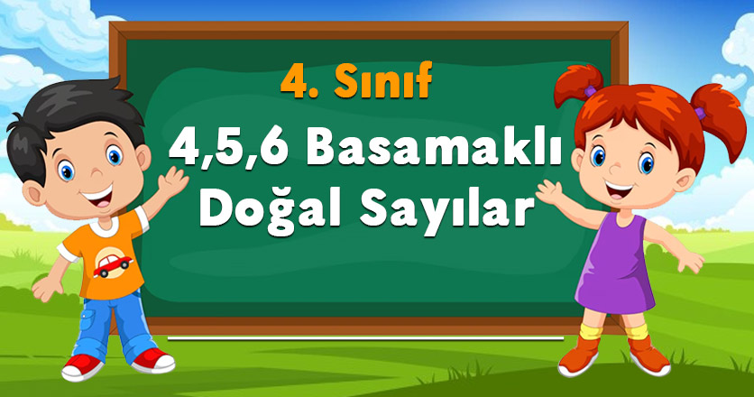 4,5,6 Basamaklı Doğal Sayılar
