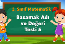 Basamak Adı ve Değeri Testi 5