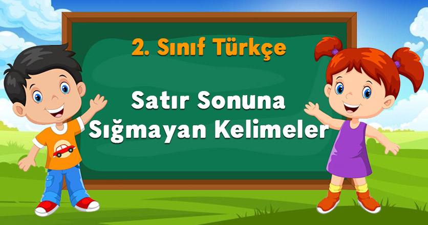 Satır Sonuna Sığmayan Kelimeler