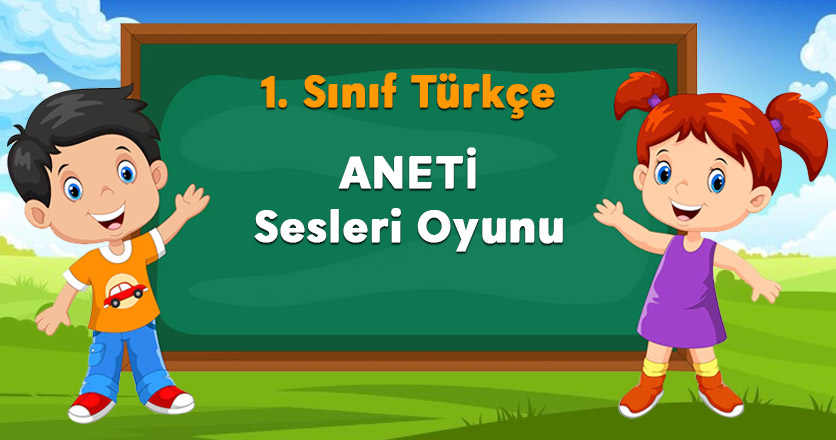 ANETİ Sesleri Oyunu
