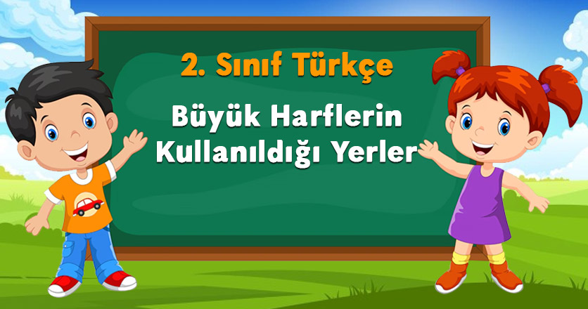 Büyük Harflerin Kullanıldığı Yerler