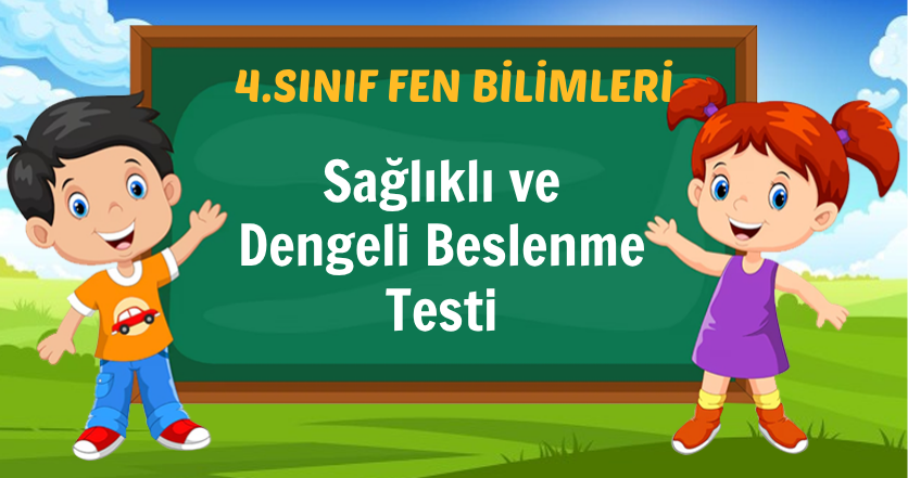 Sağlıklı ve Dengeli Beslenme Testi