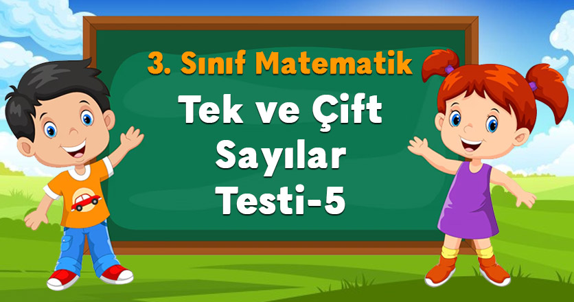 Tek ve Çift Sayılar Testi-5