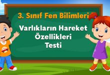 Varlıkların Hareket Özellikleri Testi