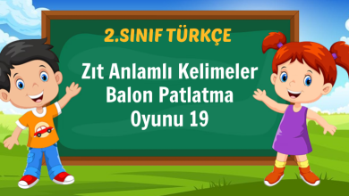 Zıt Anlamlı Kelimeler Balon Patlatma Oyunu 19