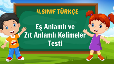 Eş Anlamlı ve Zıt Anlamlı Kelimeler Testi