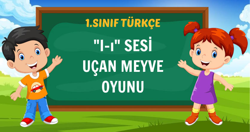 I-ı SESİ UÇAN MEYVE OYUNU