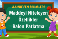 Maddeyi Niteleyen Özellikler Balon Patlatma