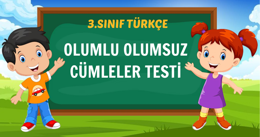 OLUMLU OLUMSUZ CÜMLELER TESTİ