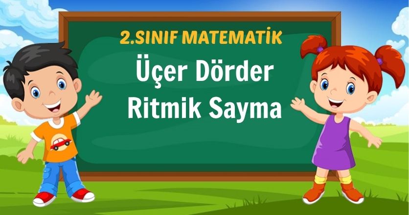 Üçer Dörder Ritmik Sayma