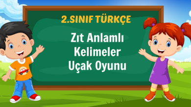 Zıt Anlamlı Kelimeler Uçak Oyunu