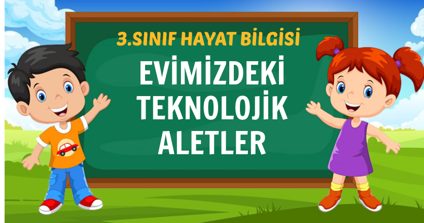 EVİMİZDEKİ TEKNOLOJİK ALETLER