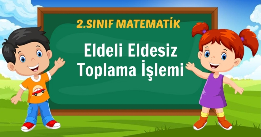 Eldeli Eldesiz Toplama İşlemi