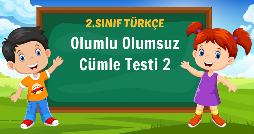 Olumlu Olumsuz Cümle Testi 2