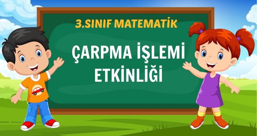 ÇARPMA İŞLEMİ ETKİNLİĞİ