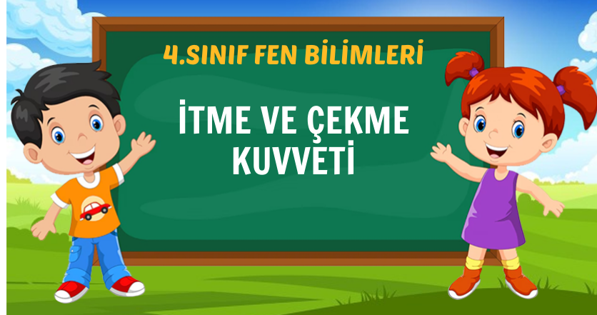 itme ve çekme kuvveti