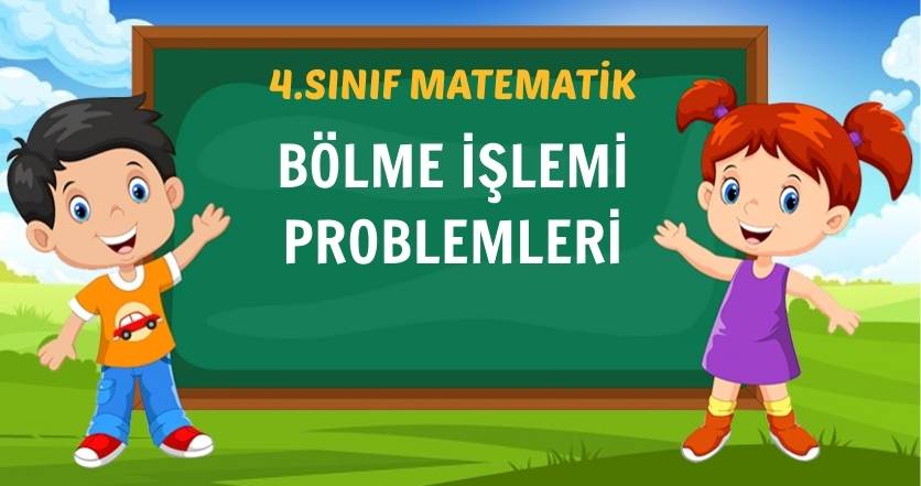 BÖLME PROBLEMLERİ