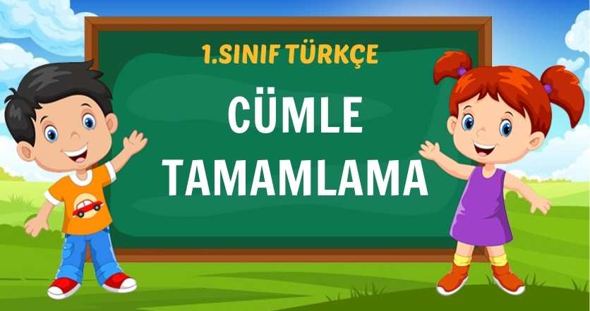CÜMLE TAMAMLAMA