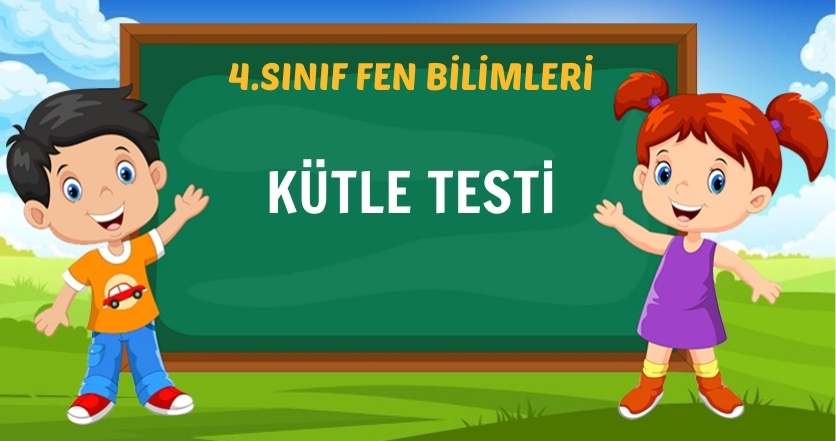 KÜTLE TESTİ