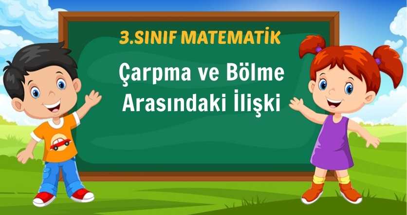 Çarpma ve Bölme Arasındaki İlişki