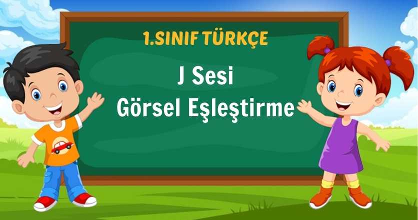 J Sesi Görsel Eşleştirme