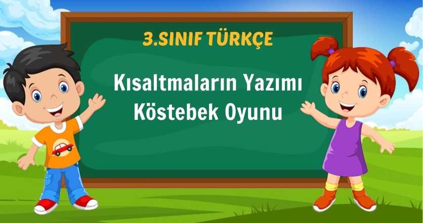 Kısaltmaların Yazımı Köstebek Oyunu