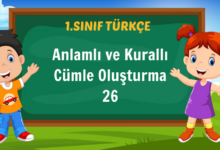 1. Sınıf Anlamlı ve Kurallı Cümle Oluşturma 26