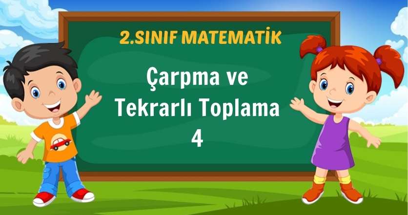 Çarpma ve Tekrarlı Toplama 4