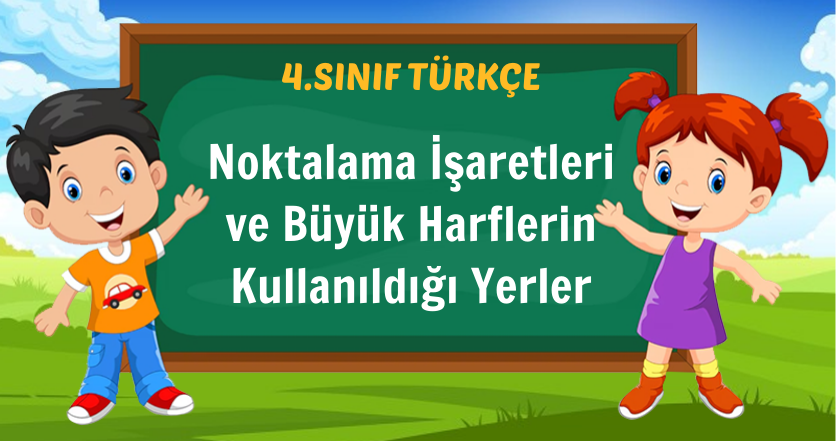 Noktalama İşaretleri ve Büyük Harflerin Kullanıldığı Yerler