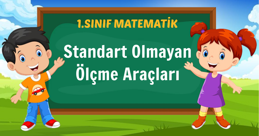 Standart Olmayan Ölçme Araçları