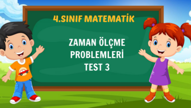 ZAMAN ÖLÇME PROBLEMLERİ TEST 3