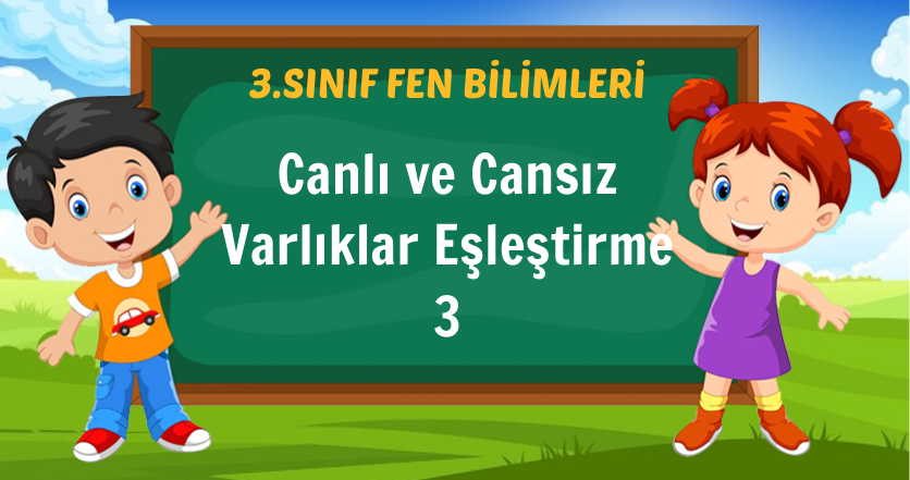 Canlı ve Cansız Varlıklar Eşleştirme 3