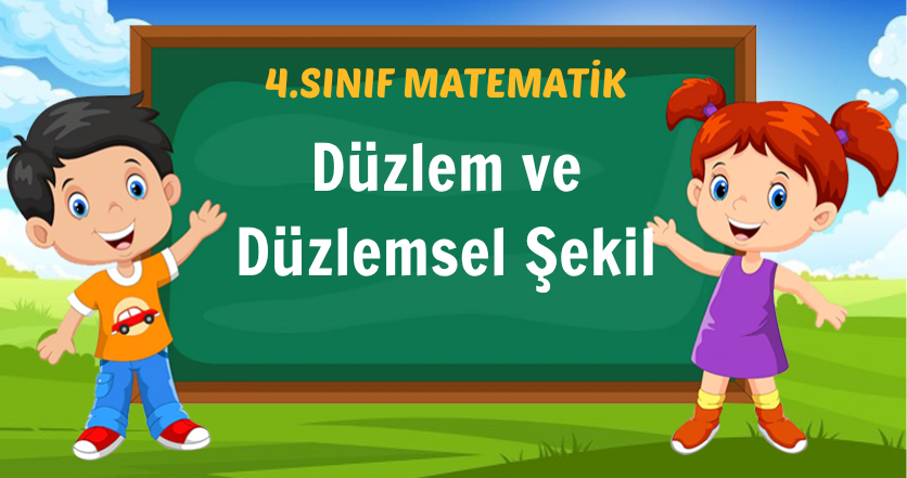 Düzlem ve Düzlemsel Şekil