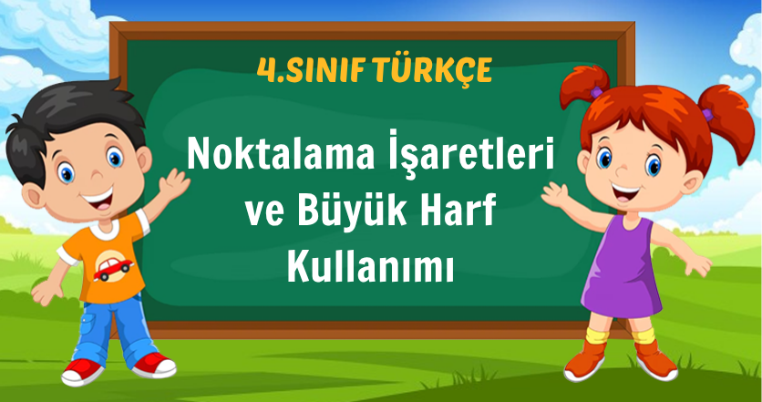 Noktalama İşaretleri ve Büyük Harf Kullanımı
