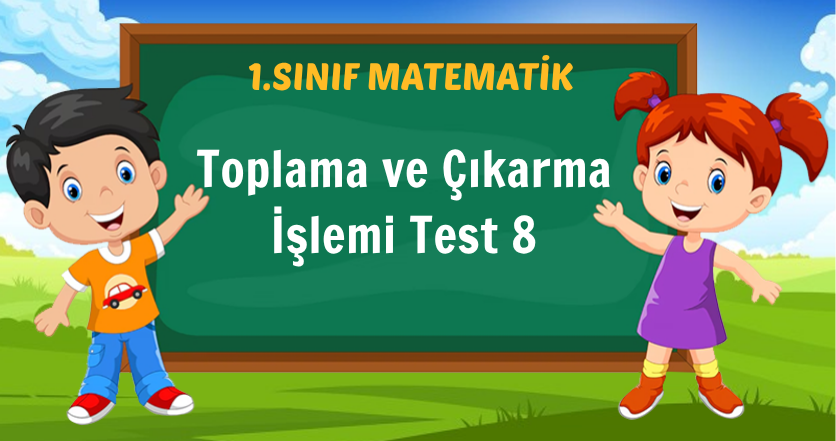 Toplama ve Çıkarma İşlemi