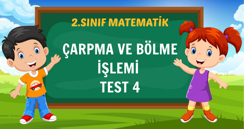 ÇARPMA VE BÖLME İŞLEMİ TEST 4