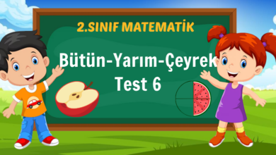 Bütün-Yarım-Çeyrek Test 6