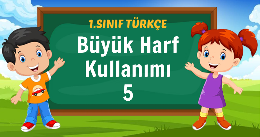 Büyük Harf Kullanımı 5