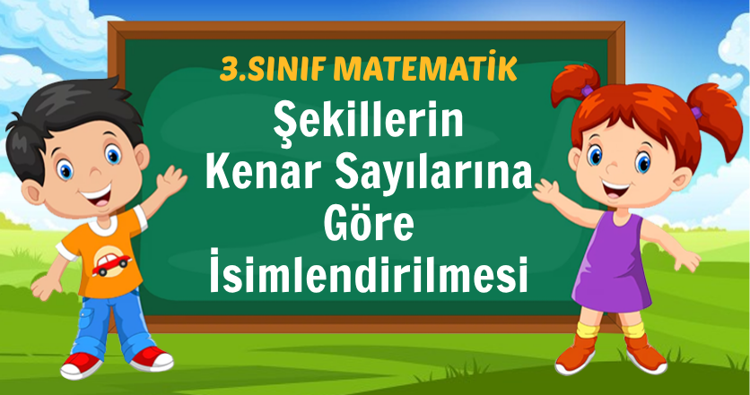 Şekillerin Kenar Sayılarına Göre İsimlendirilmesi