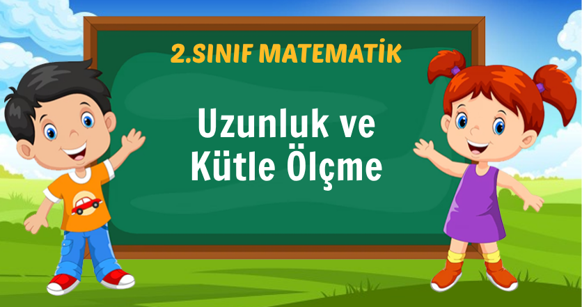 Uzunluk ve Kütle Ölçme