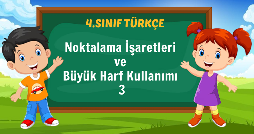 Noktalama İşaretleri ve Büyük Harf Kullanımı 3